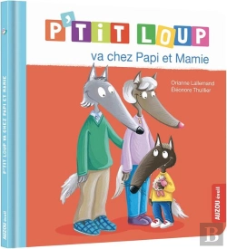 Bertrand.pt - P'Tit Loup Va Chez Papi Et Mamie