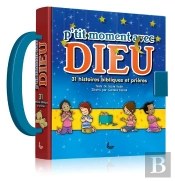 P'Tit Moment Avec Dieu ; 31 Histoires Bibliques Et Prières
