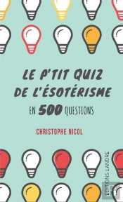 P'Tit Quizz De La Mediumnite En 500 Questions