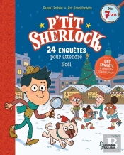 P'Tit Sherlock : 24 Enquêtes Pour Attendre Noël