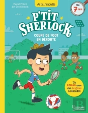 P'Tit Sherlock : Coupe De Foot En Déroute