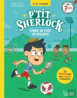 Bertrand.pt - P'Tit Sherlock : Coupe De Foot En Déroute