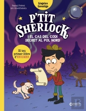 P'Tit Sherlock I El Cas Del Codi Secret Al Pol Nord