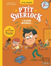 P'Tit Sherlock : L'Alarme Infernale !