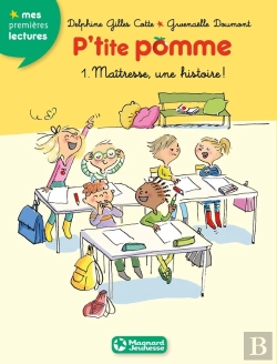 Bertrand.pt - P'Tite Pomme ; Maîtresse, Une Histoire !