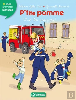 Bertrand.pt - P'Tite Pomme T.10 ; Vive Les Pompiers !