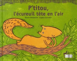 Bertrand.pt - P'Titou, L'Écureuil Tête En L'Air