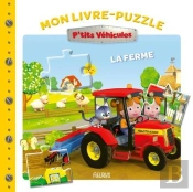 P'Tits Véhicules : La Ferme : Mon Livre-Puzzle