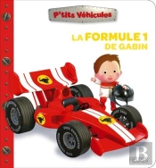 P'Tits Véhicules : La Formule 1 De Gabin