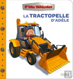 Bertrand.pt - P'Tits Véhicules : La Tractopelle D'Adèle