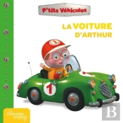 P'Tits Véhicules : La Voiture D'Arthur