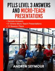 Ptlls Level 3 Answers And Micro-Teach Presentations
