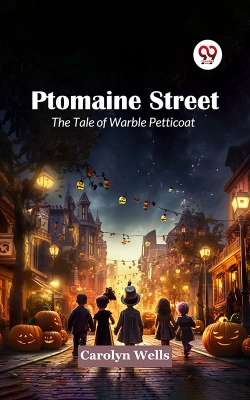 Bertrand.pt - Ptomaine Street The Tale Of Warble Petticoat