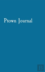 Ptown Journal