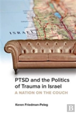 Bertrand.pt - Ptsd And The Politics Of Trauma In Israel