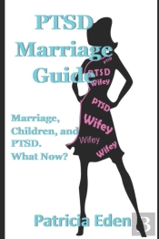 Ptsd Marriage Guide: Married, Children,