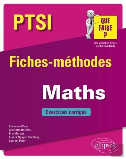 Bertrand.pt - Ptsi ; Fiches-Méthodes ; Mathématiques ; Exercices Corrigés (Édition 2018)