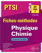 Ptsi ; Fiches-Méthodes ; Physique-Chimie ; Exercices Corrigés (Édition 2018)