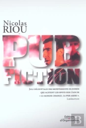 Pub Fiction : Joli Décryptage Des Mouvements De Fond...