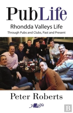 Bertrand.pt - Pub Life - Last Orders At Rhondda Pubs And Clubs Past And Present