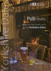 Pub Walks - Top 10 Walks Series, Yorkshire Dales