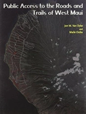 Public Access To The Roads And Trails Of West Maui