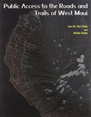 Public Access To The Roads And Trails Of West Maui
