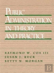 Public Administration In Theory And Practice