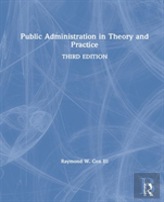 Public Administration In Theory And Practice