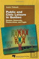 Public And Civic Leisure In Quebec