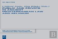 Public And Private In Ancient Mediterranean Law And Religion