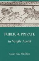 Public And Private In Virgil'S ''''Aeneid