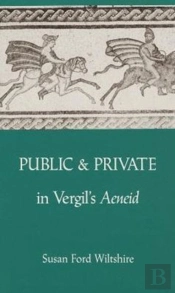 Public And Private In Virgil'S ''Aeneid