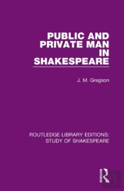 Public And Private Man In Shakespeare
