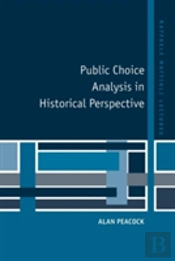 Public Choice Analysis In Historical Perspective