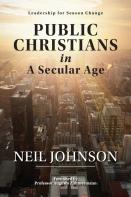 Public Christians In A Secular Age