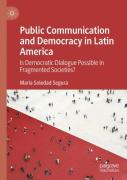 Public Communication And Democracy In Latin America