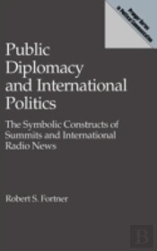 Public Diplomacy And International Politics