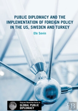 Bertrand.pt - Public Diplomacy And The Implementation Of Foreign Policy In The Us, Sweden And Turkey