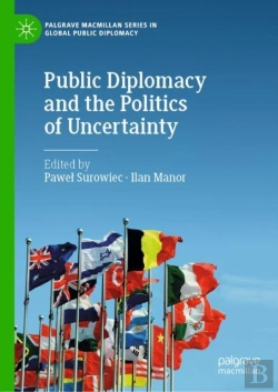 Bertrand.pt - Public Diplomacy And The Politics Of Uncertainty