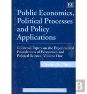 Public Economics, Political Processes And Policy - Collected Papers On The Experimental Foundations Of Economics And Political Science, Volume I