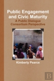 Public Engagement And Civic Maturity:  A