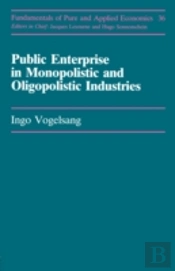 Public Enterprise In Monopolistic And Oligopolistic Industries