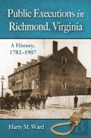 Public Executions In Richmond, Virginia