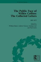 Public Face Of Wilkie Collins Vol 2