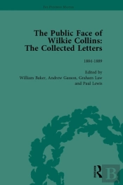 Public Face Of Wilkie Collins Vol 4