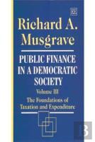 Public Finance In A Democratic Society Volume Iii