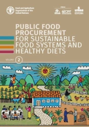 Public Food Procurement For Sustainable Food Systems And Healthy Diets, Volume 2