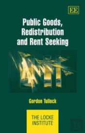 Public Goods, Redistribution And Rent Seeking