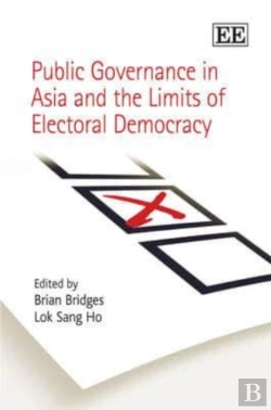 Bertrand.pt - Public Governance In Asia And The Limits Of Electoral Democracy